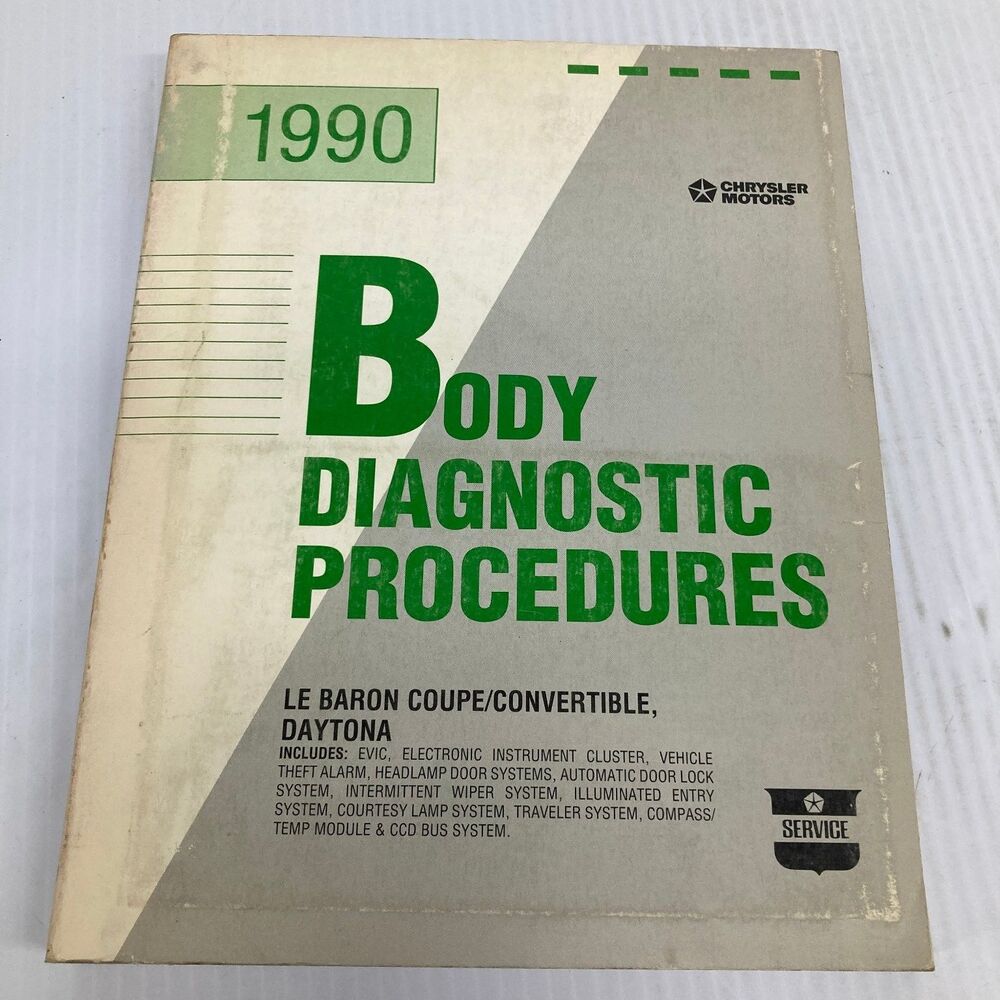 Chrysler LE BARON DAYTONA Body Diagnostic Procedures 1990